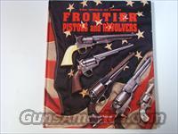 FRONTIER PISTOLS AND REVOLVERS  Books & Magazines