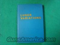 LUGER VARIATIONS  Books & Magazines
