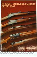 NORSKE MILITAERGEVAERER ETTER 1867  Books & Magazines