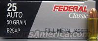 Federal 25Auto 50Gr FMJ B25AP  Non-Guns > Ammunition