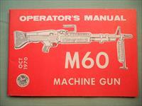 M60 Technical Manual 9-1005-224-10 M60 Operator Manual.. OCT 1970