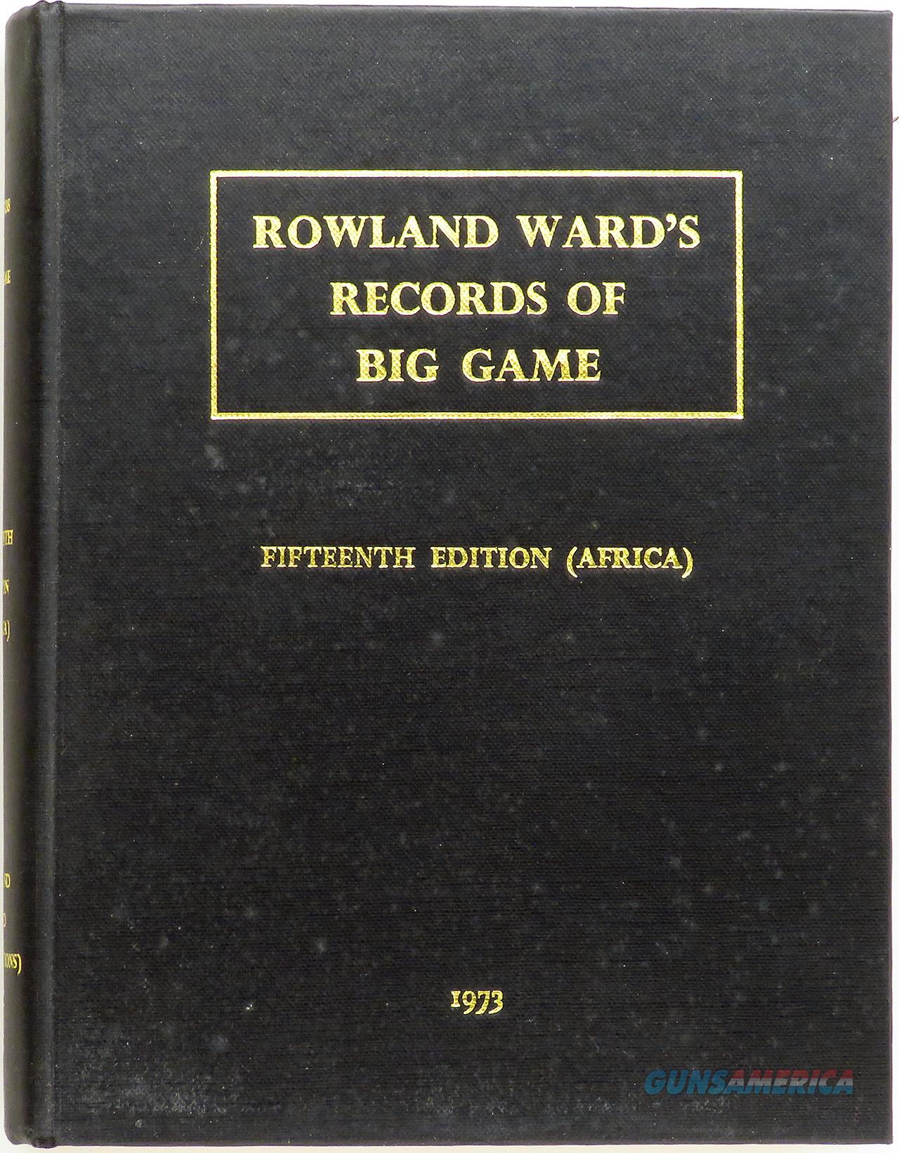 Rowland Ward's Records of Big Game, 15th Editio... for sale