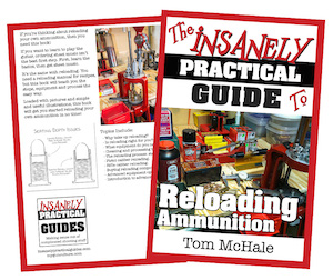 The Insanely Practical Guide to Reloading Ammunition