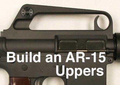Build an AR:15--Intro to Uppers