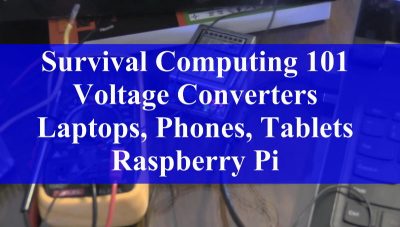 Prepping 101: Survival Computing on 12 Volts