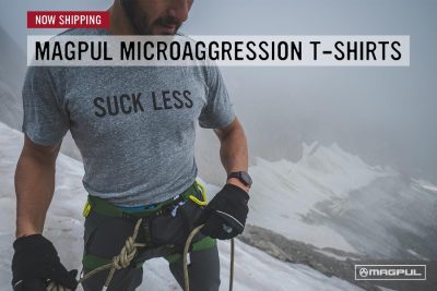 Magpul Microaggression, Demolition Ranch Tees and So Much More