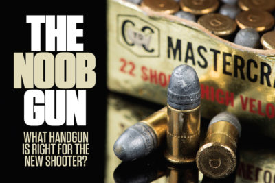 The Perfect Noob Gun: The Handgun That Is Just Right for the New Shooter