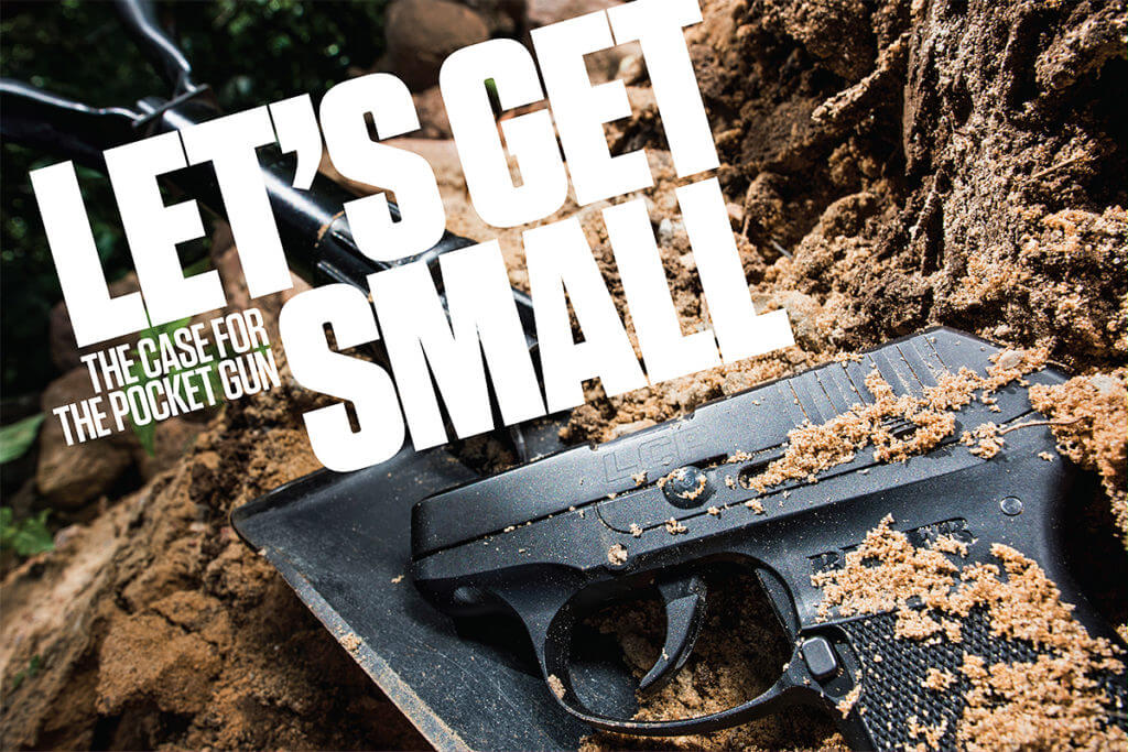 Let’s Get Small: The Case for the Pocket Pistol Let’s Get Small: The Case for the Pocket Pistol