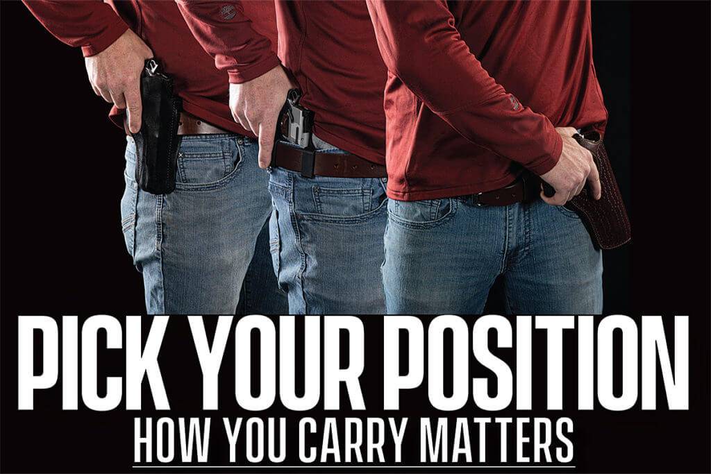 Pick Your Position: How You Carry Matters Pick Your Position: How You Carry Matters