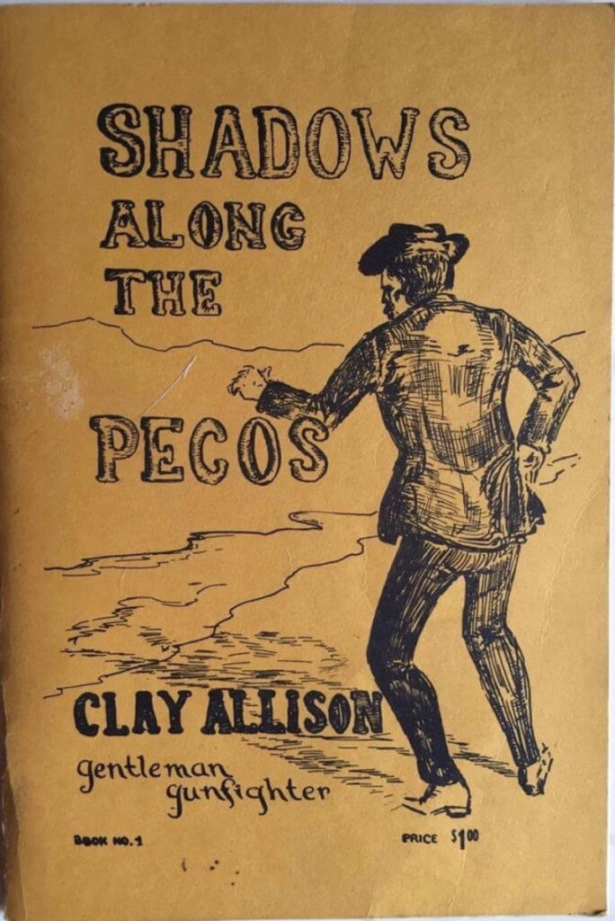 The Life and Times of the Brain-Damaged Gunslinger Clay Allison