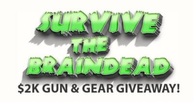 'Survive the Braindead' $2K Gun & Gear Giveaway Starts Now!