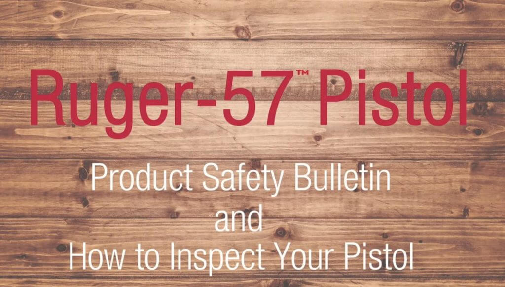 Ruger-57 Pistol Product Safety Bulletin