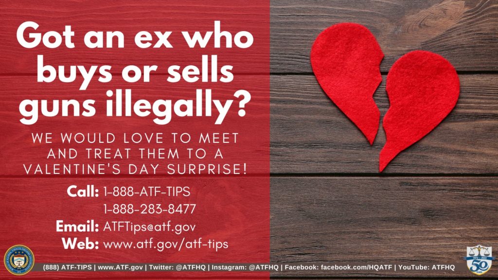ATF: This Valentine’s Day, Nark on Your Ex for Firearms Violations!
