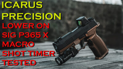 0 - Icarus Precision Aluminum Lower For Sig P365 X Macro (Test and Review)