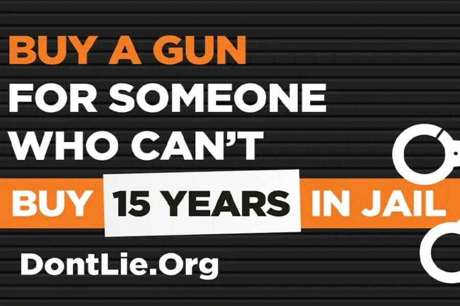A Don't Lie.org ad, that reads, "Buy A Gun for Someone Who Can't Buy 15 Years in Jail."